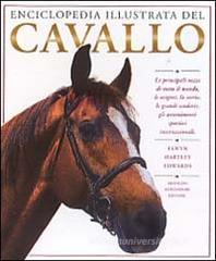 Enciclopedia illustrata del cavallo Enciclopedia illustrata del cavallo