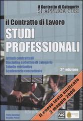 Il contratto di lavoro. Studi professionali Il contratto di lavoro. Studi professionali
