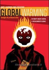 Global warming. Immagini che producono azioni Global warming. Immagini che producono azioni