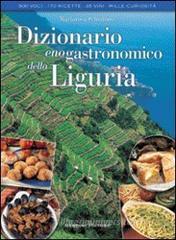 Dizionario enogastronomico della Liguria Dizionario enogastronomico della Liguria