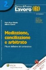 Mediazione, conciliazione e dell'arbitrato Misure deflattive del contenzioso