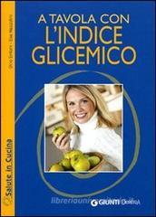 A tavola con l'indice glicemico A tavola con l'indice glicemico