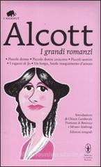 I grandi romanzi: Piccole donne-Piccole donne crescono-Piccoli uomini-I ragazzi di Jo-Un lungo, fatale inseguimento d'amore. Ediz. integrali I grandi romanzi: Piccole donne-Piccole donne crescono-Piccoli uomini-I ragazzi di Jo-Un lungo, fatale inseguimento d'amore. Ediz. integrali