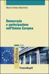 Democrazia e partecipazione nell'Unione Europea Democrazia e partecipazione nell'Unione Europea