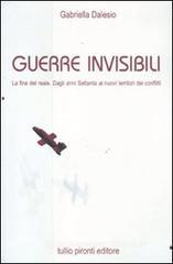 Guerre invisibili. La fine del reale. Dagli anni Settanta ai nuovi territori dei conflitti Guerre invisibili. La fine del reale. Dagli anni Settanta ai nuovi territori dei conflitti
