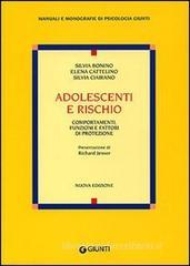 Adolescenti e rischio. Comportamenti, funzioni e fattori di protezione