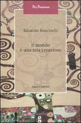 Il mondo è una mia creazione. eBook