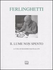 Il lume non spento. Testo inglese a fronte