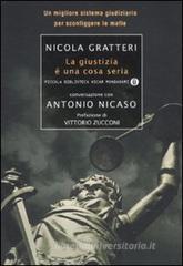 La giustizia è una cosa seria La giustizia è una cosa seria