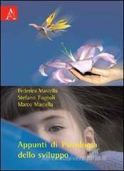 Appunti di psicologia dello sviluppo Appunti di psicologia dello sviluppo