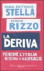 La deriva. Perch� lItalia rischia il naufragio. eBook