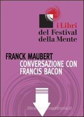Conversazione con Francis Bacon. eBook