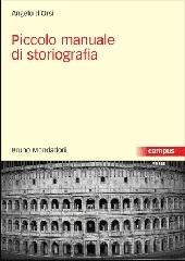 Piccolo manuale di storiografia Piccolo manuale di storiografia