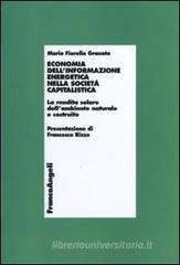 Economia dell'informazione energetica nella società capitalistica. La rendita solare dell'ambiente naturale e costruito Economia dell'informazione energetica nella società capitalistica. La rendita solare dell'ambiente naturale e costruito