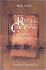 La rotta delle carovane. I manoscritti di Timbuctu