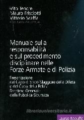 Manuale sulla responsabilit� e sul procedimento disciplinare nelle forze armate e di polizia