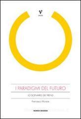I paradigmi del futuro. Lo scenario dei trend