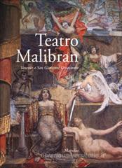 Teatro Malibran. Venezia a San Giovanni Grisostomo Teatro Malibran. Venezia a San Giovanni Grisostomo