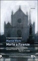 Morte a Firenze. Un'indagine del commissario Bordelli