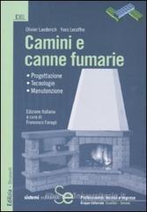 Camini e canne fumarie. Progettazione, tecnologie, manutenzione. eBook