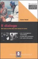 Il dialogo. Dal testo scritto alla voce messa in scena Il dialogo. Dal testo scritto alla voce messa in scena