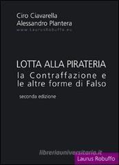 Lotta alla pirateria. La contraffazione e le altre forme di falso