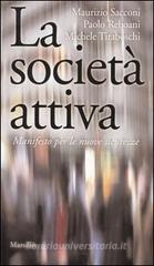 La societ� attiva. Manifesto per le nuove sicurezze
