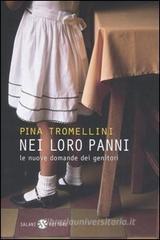 Nei loro panni. Le nuove domande dei genitori Nei loro panni. Le nuove domande dei genitori