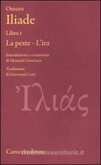 Iliade. Libro I. La peste-L'ira. Testo greco a fronte