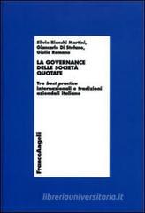 La governance delle societ� quotate. Tra best practice internazionali e tradizioni aziendali italiane