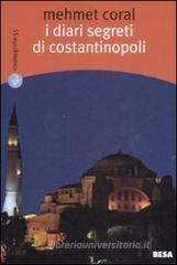 I diari segreti di Costantinopoli I diari segreti di Costantinopoli