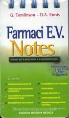 Farmaci E.V. notes. Manuale per la prescrizione e la somministrazione Farmaci E.V. notes. Manuale per la prescrizione e la somministrazione