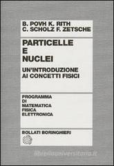 Particelle e nuclei Particelle e nuclei