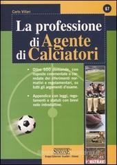 La professione di agente di calciatori La professione di agente di calciatori