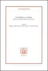 Le forme e la storia. Scritti in onore di Biagio De Giovanni Le forme e la storia. Scritti in onore di Biagio De Giovanni
