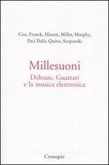 Millesuoni. Deleuze, Guattari e la musica elettronica Millesuoni. Deleuze, Guattari e la musica elettronica