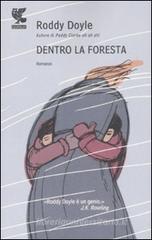 Dentro la foresta Dentro la foresta