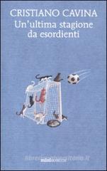 Un' ultima stagione da esordienti Un' ultima stagione da esordienti