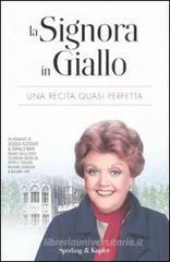 La signora in giallo. Una recita quasi perfetta La signora in giallo. Una recita quasi perfetta