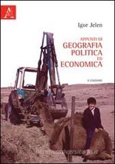 Appunti di geografia politica ed economica Appunti di geografia politica ed economica