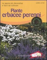 Piante erbacee perenni. Le specie più decorative e facili da coltivare Piante erbacee perenni. Le specie più decorative e facili da coltivare
