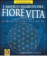 L' antico segreto del fiore della vita vol.2 L' antico segreto del fiore della vita vol.2