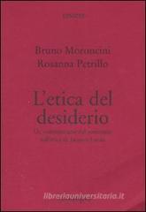 L' etica del desiderio. Un commentario del seminario sull'etica di Jacques Lacan