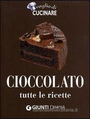 Cioccolato. Tutte le ricette Cioccolato. Tutte le ricette