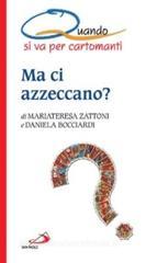 Ma ci azzeccano? Quando si va per cartomanti Ma ci azzeccano? Quando si va per cartomanti
