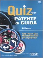 Quiz per la patente di guida. Tutti i nuovi quiz ministeriali divisi per argomento Quiz per la patente di guida. Tutti i nuovi quiz ministeriali divisi per argomento
