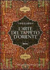 L' arte del tappeto d'Oriente