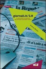 Giornali.it/2.0. La storia dei siti Internet dei principali quotidiani italiani vol.2 Giornali.it/2.0. La storia dei siti Internet dei principali quotidiani italiani vol.2