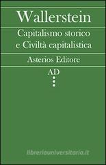 Capitalismo storico e civilt� capitalistica