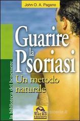 Guarire la Psoriasi. eBook